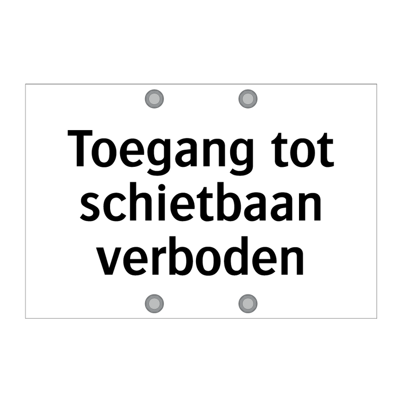 Toegang tot schietbaan verboden