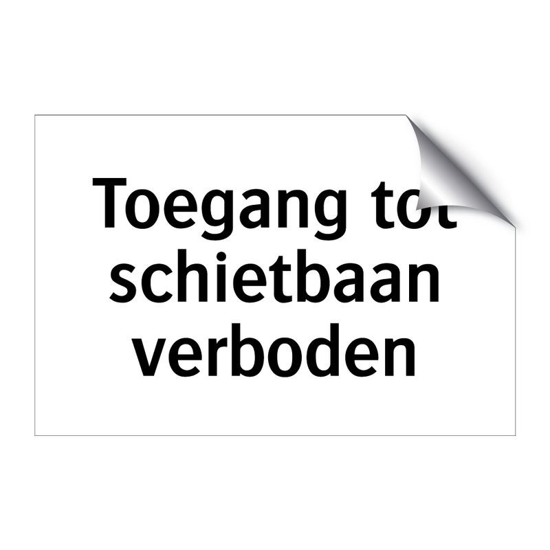 Toegang tot schietbaan verboden