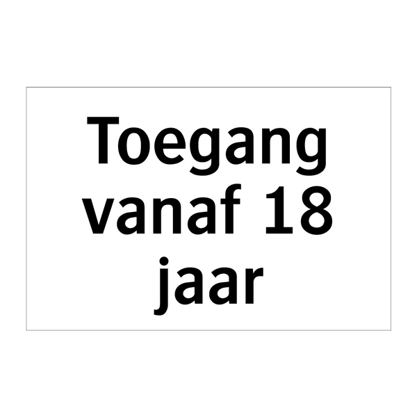 Toegang vanaf 18 jaar