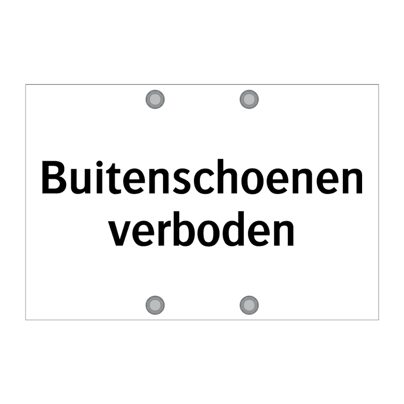 Buitenschoenen verboden