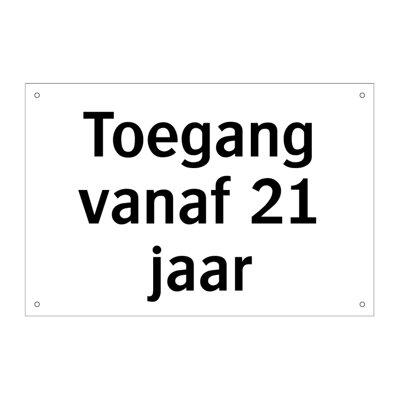 Toegang vanaf 21 jaar