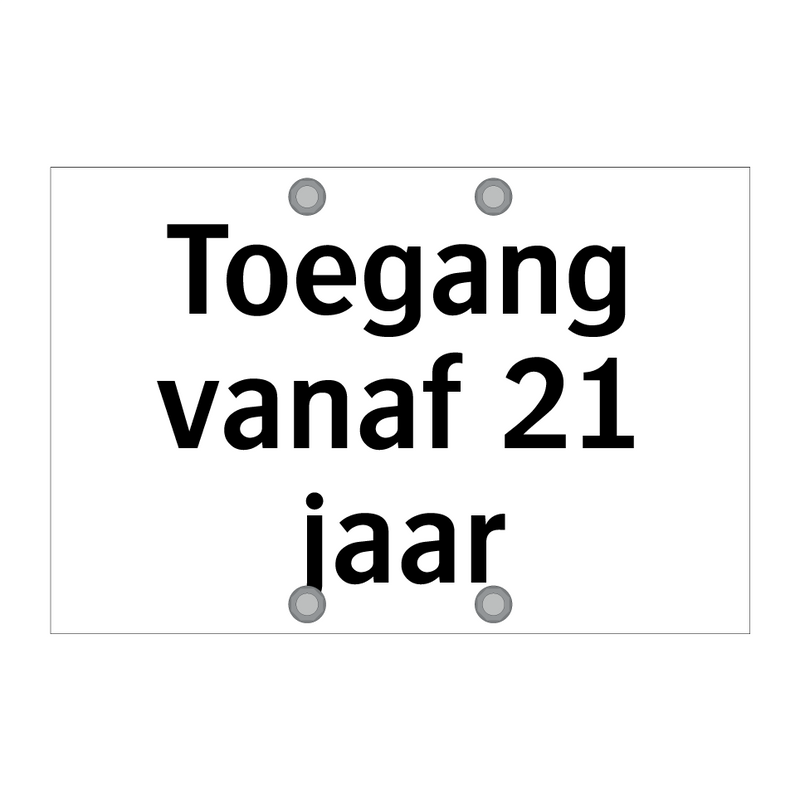 Toegang vanaf 21 jaar