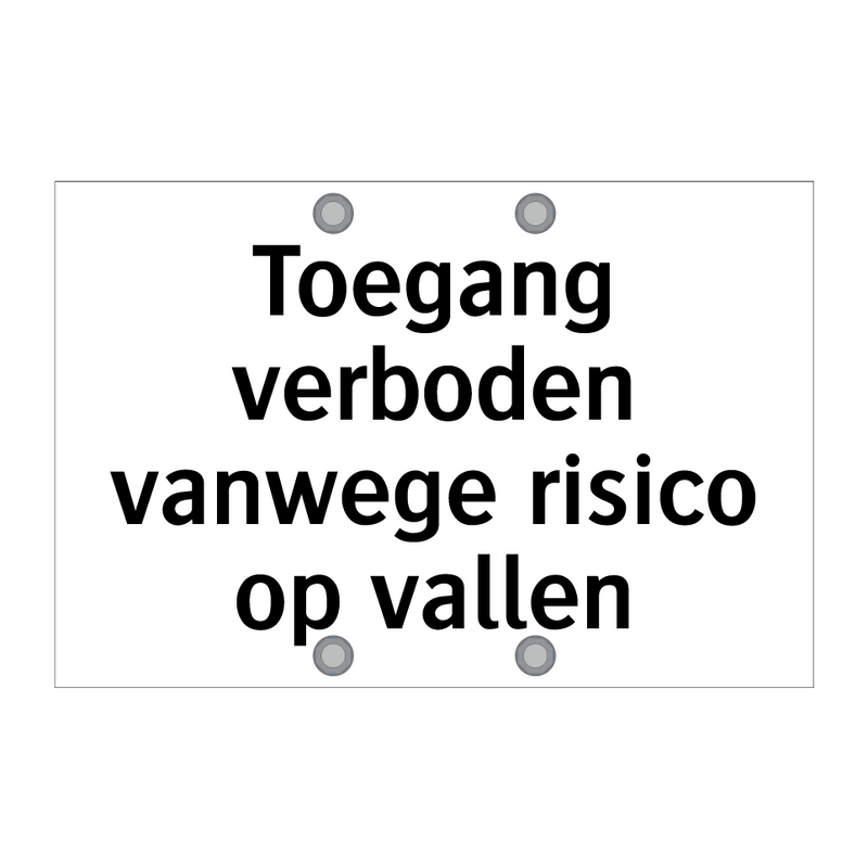 Toegang verboden vanwege risico op vallen