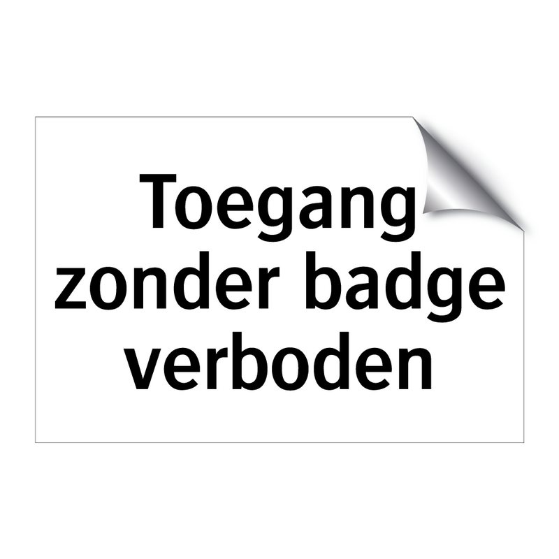 Toegang zonder badge verboden