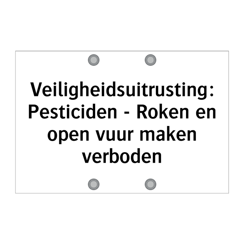 Veiligheidsuitrusting: Pesticiden - Roken en open vuur maken verboden