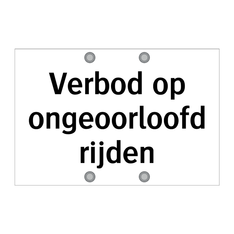 Verbod op ongeoorloofd rijden