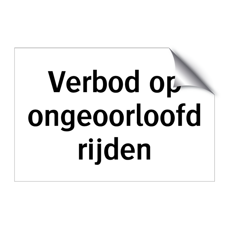 Verbod op ongeoorloofd rijden