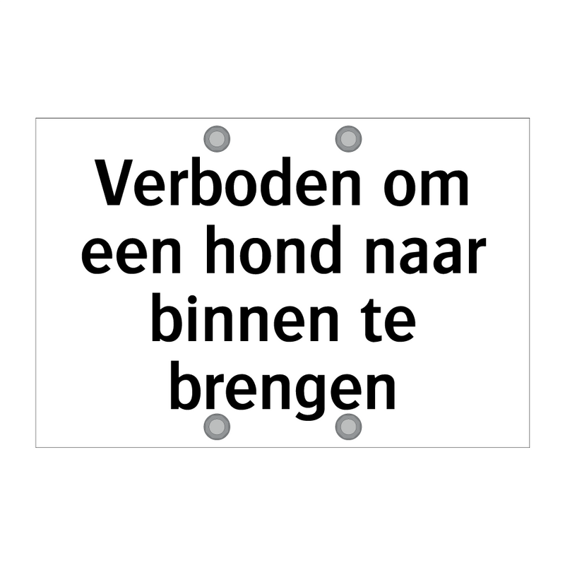 Verboden om een hond naar binnen te brengen