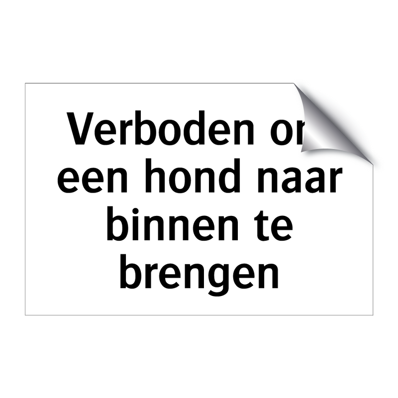 Verboden om een hond naar binnen te brengen