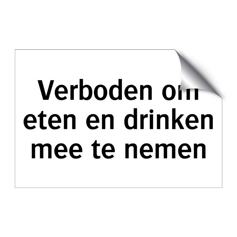 Verboden om eten en drinken mee te nemen