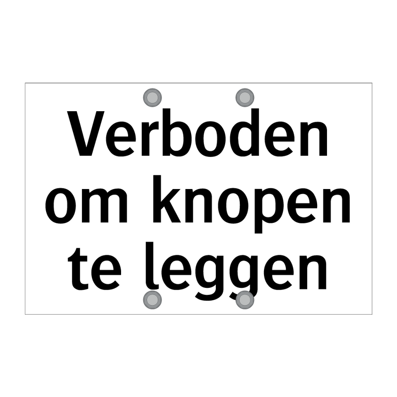 Verboden om knopen te leggen