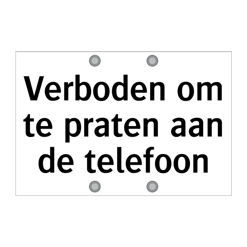 Verboden om te praten aan de telefoon