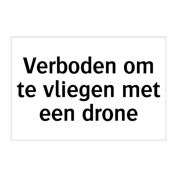 Verboden om te vliegen met een drone