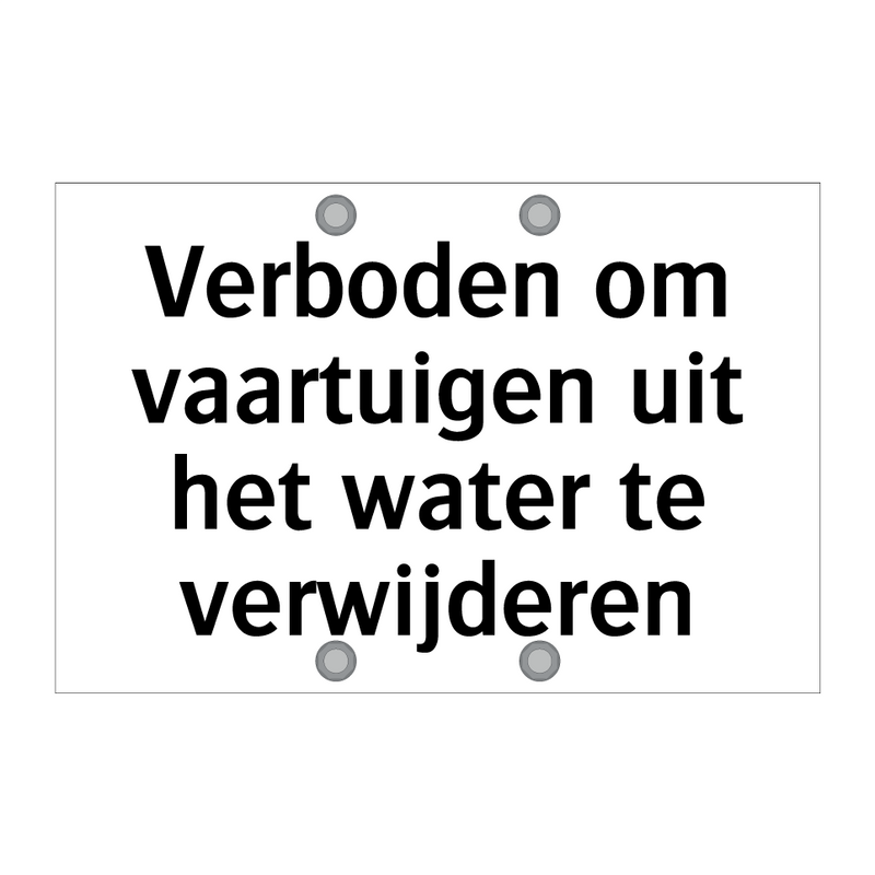 Verboden om vaartuigen uit het water te verwijderen