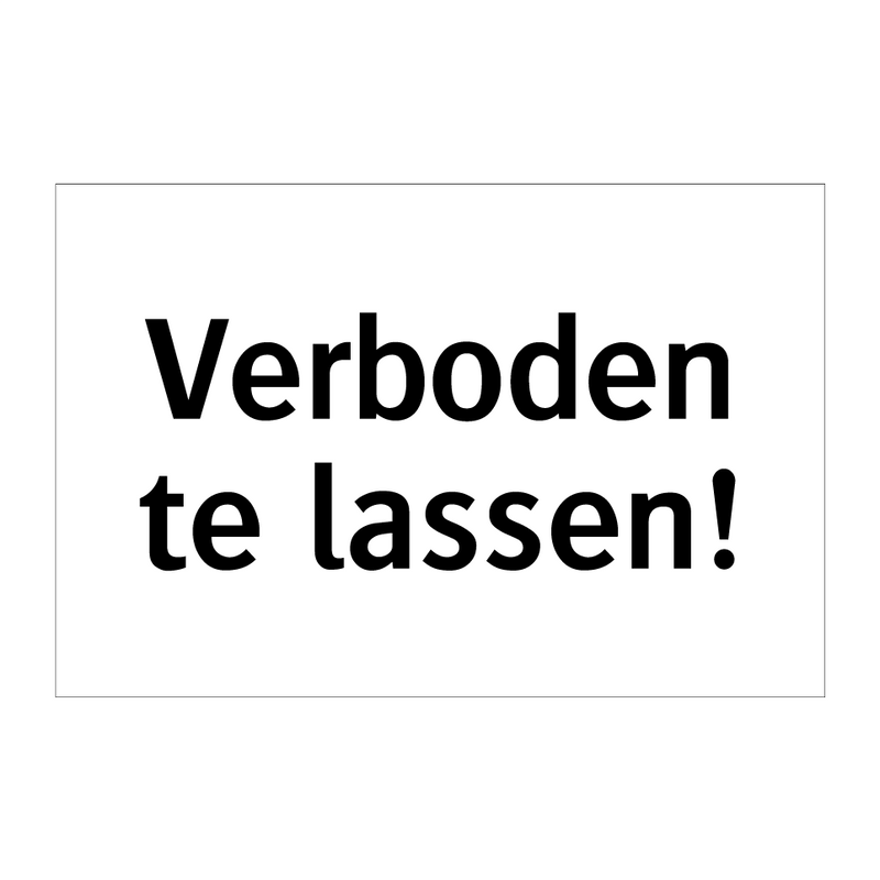 Verboden te lassen