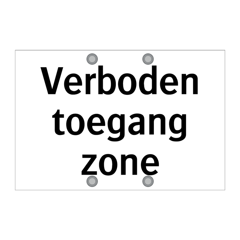 Verboden toegang zone