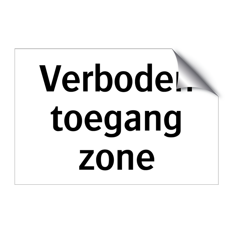 Verboden toegang zone