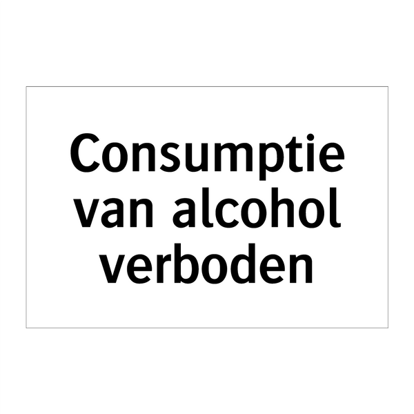 Consumptie van alcohol verboden