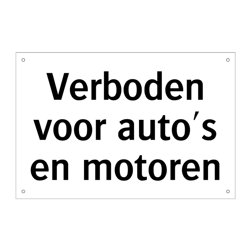 Verboden voor auto's en motoren