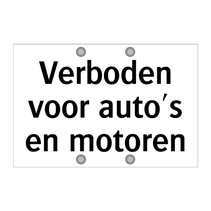 Verboden voor auto's en motoren