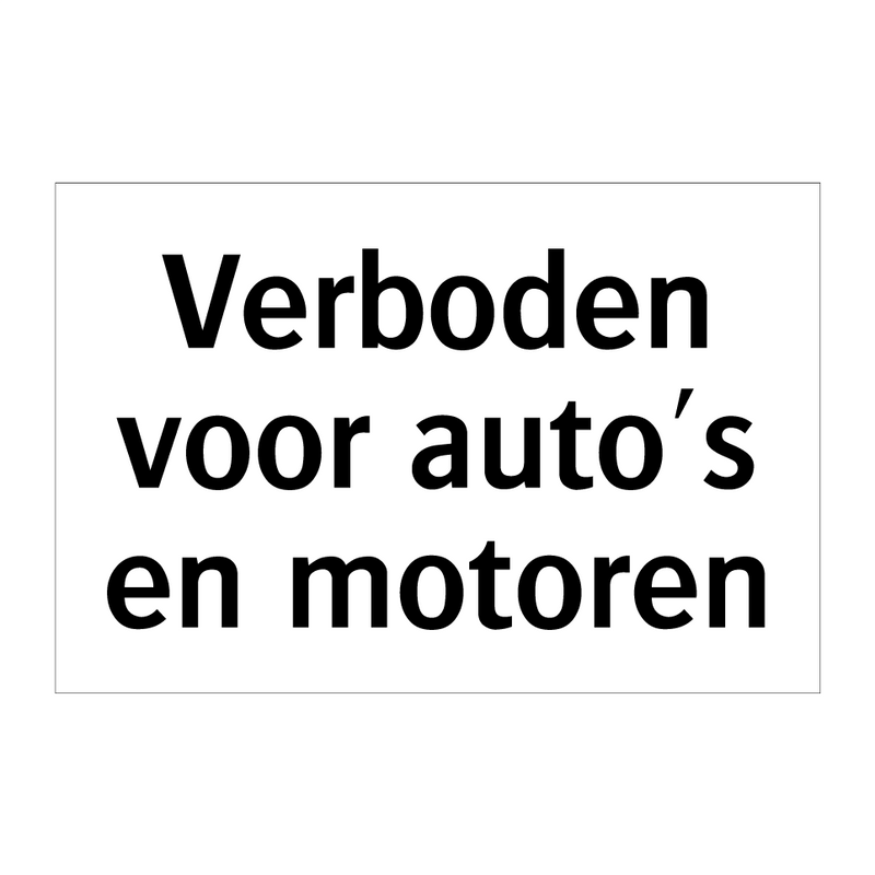 Verboden voor auto's en motoren