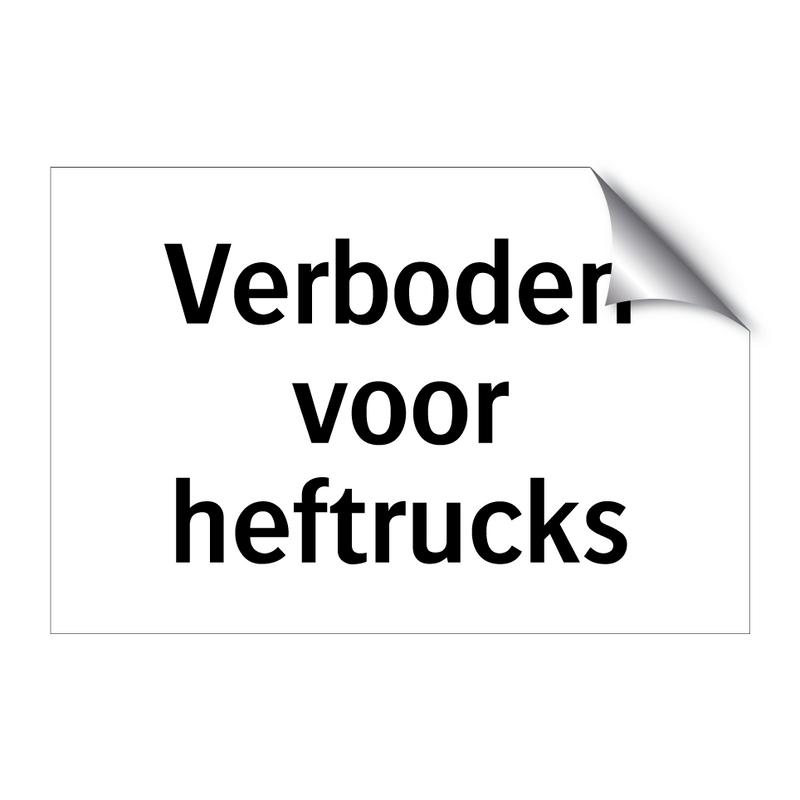 Verboden voor heftrucks