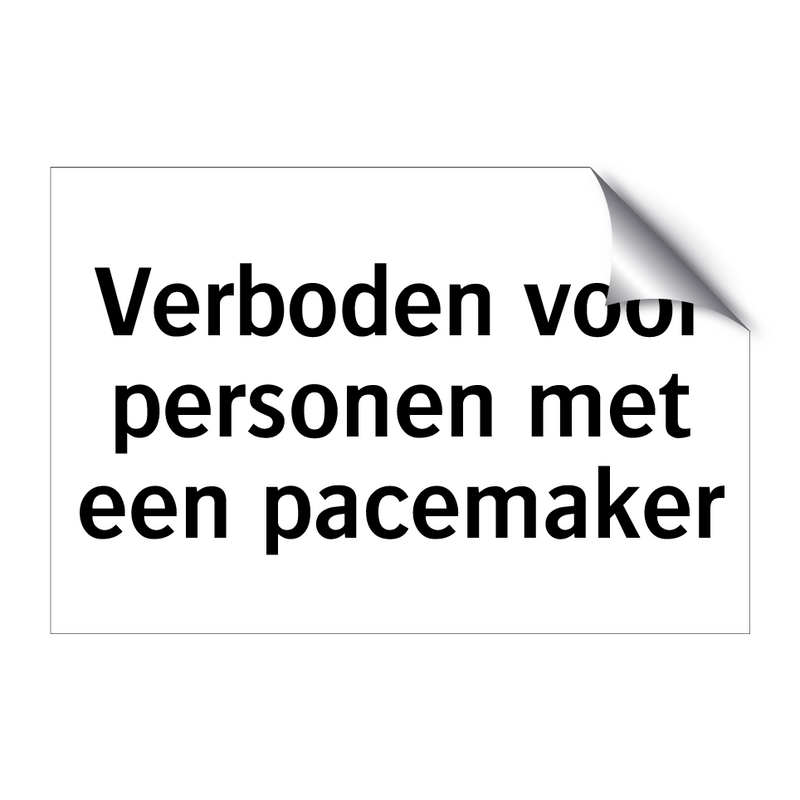 Verboden voor personen met een pacemaker