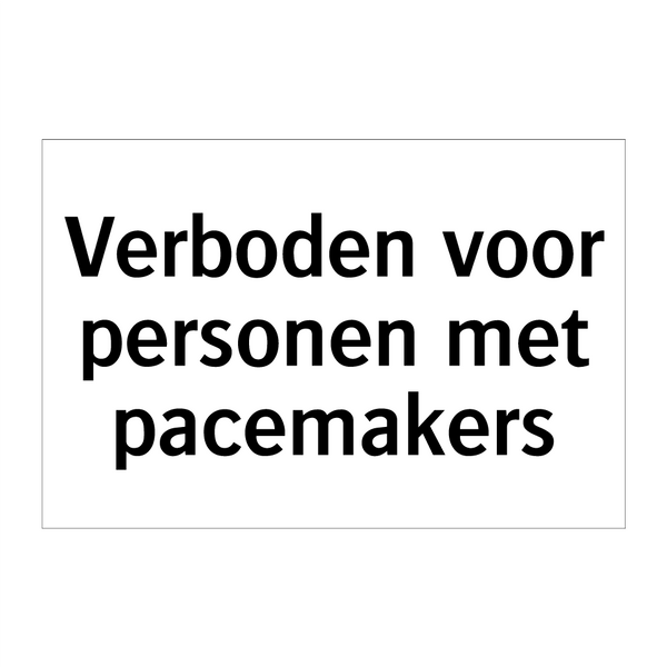 Verboden voor personen met pacemakers