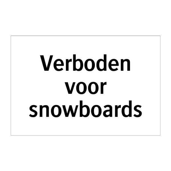 Verboden voor snowboards