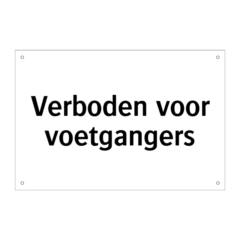 Verboden voor voetgangers