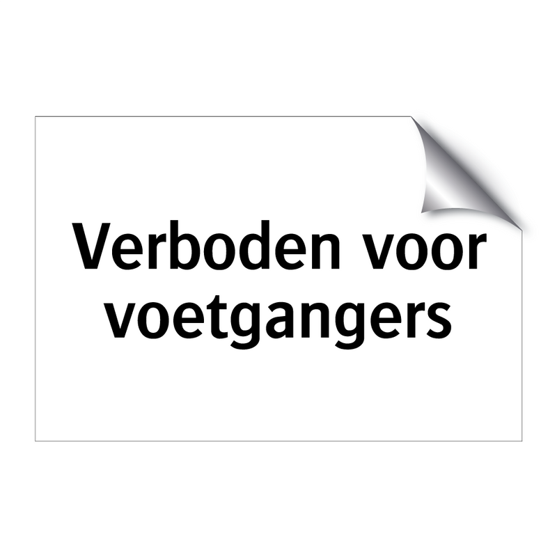 Verboden voor voetgangers