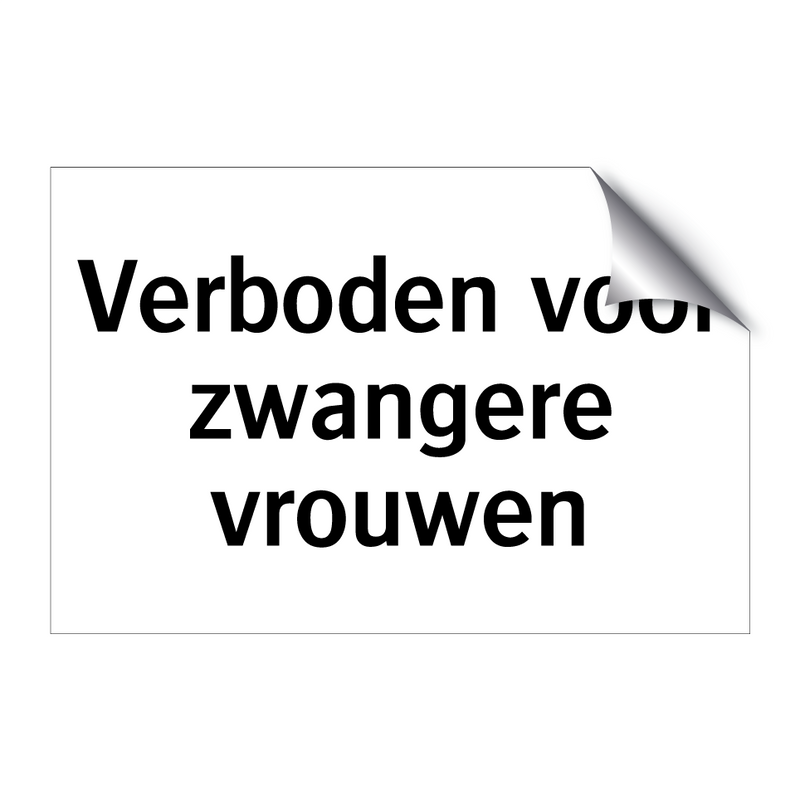 Verboden voor zwangere vrouwen