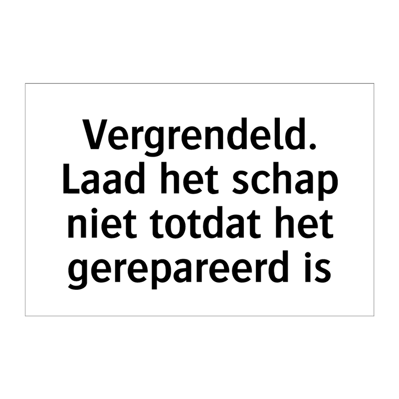 Vergrendeld. Laad het schap niet totdat het gerepareerd is