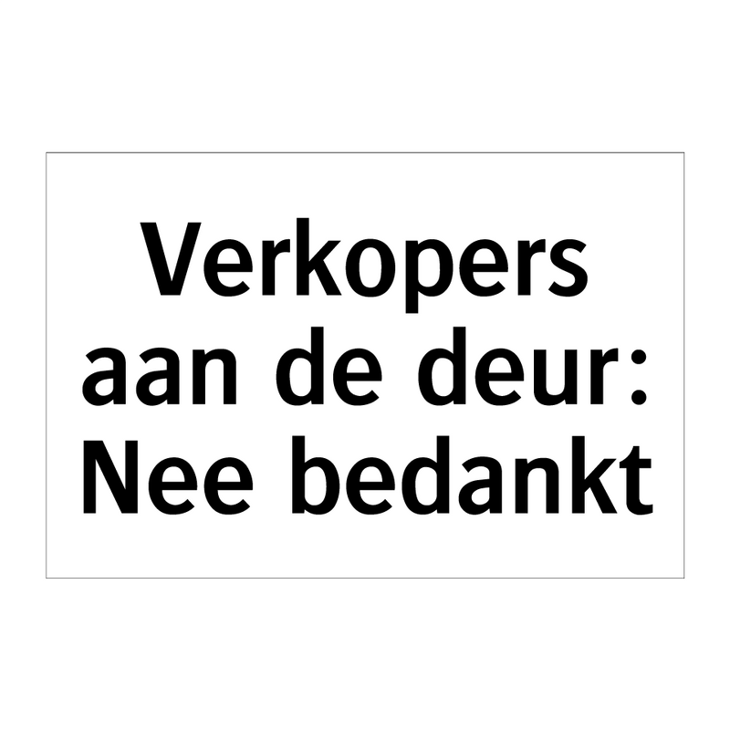 Verkopers aan de deur: Nee bedankt