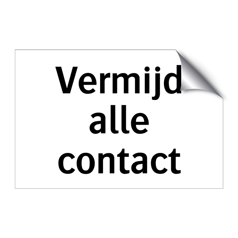 Vermijd alle contact