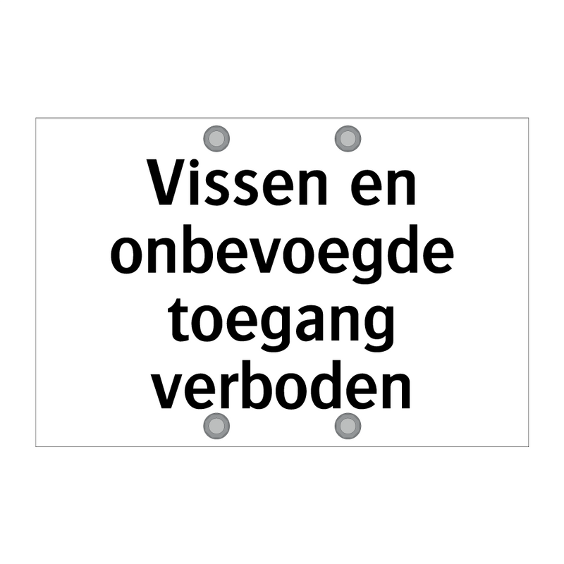 Vissen en onbevoegde toegang verboden