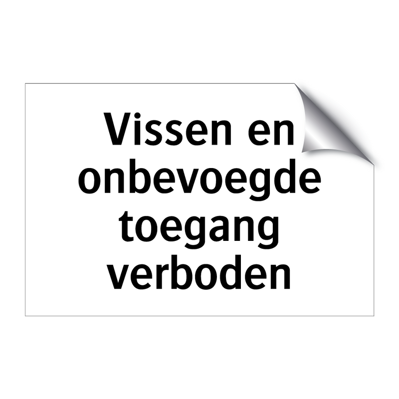 Vissen en onbevoegde toegang verboden