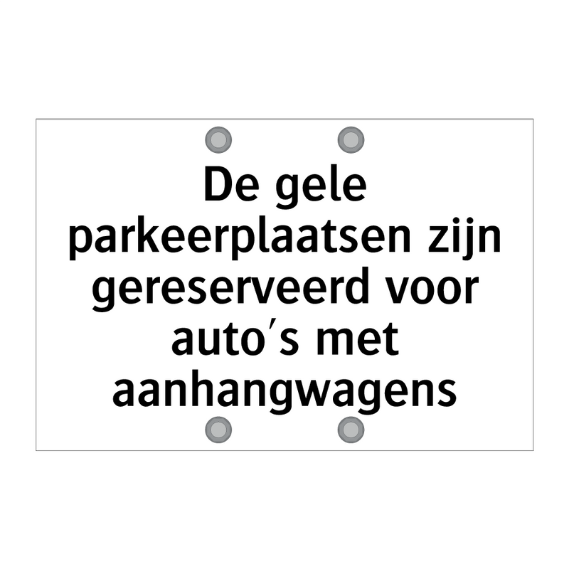 De gele parkeerplaatsen zijn gereserveerd voor auto's met aanhangwagens