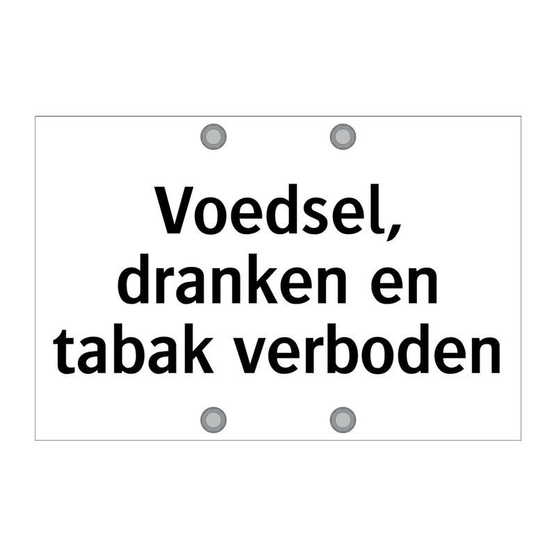 Voedsel, dranken en tabak verboden