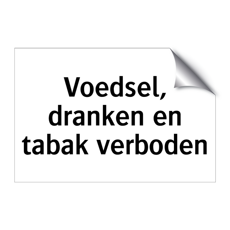 Voedsel, dranken en tabak verboden