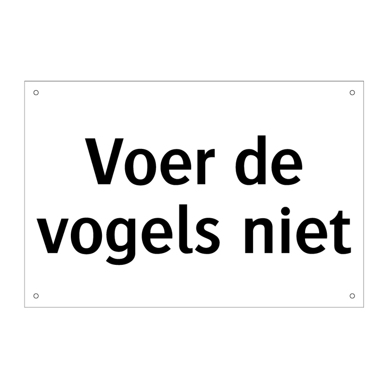 Voer de vogels niet