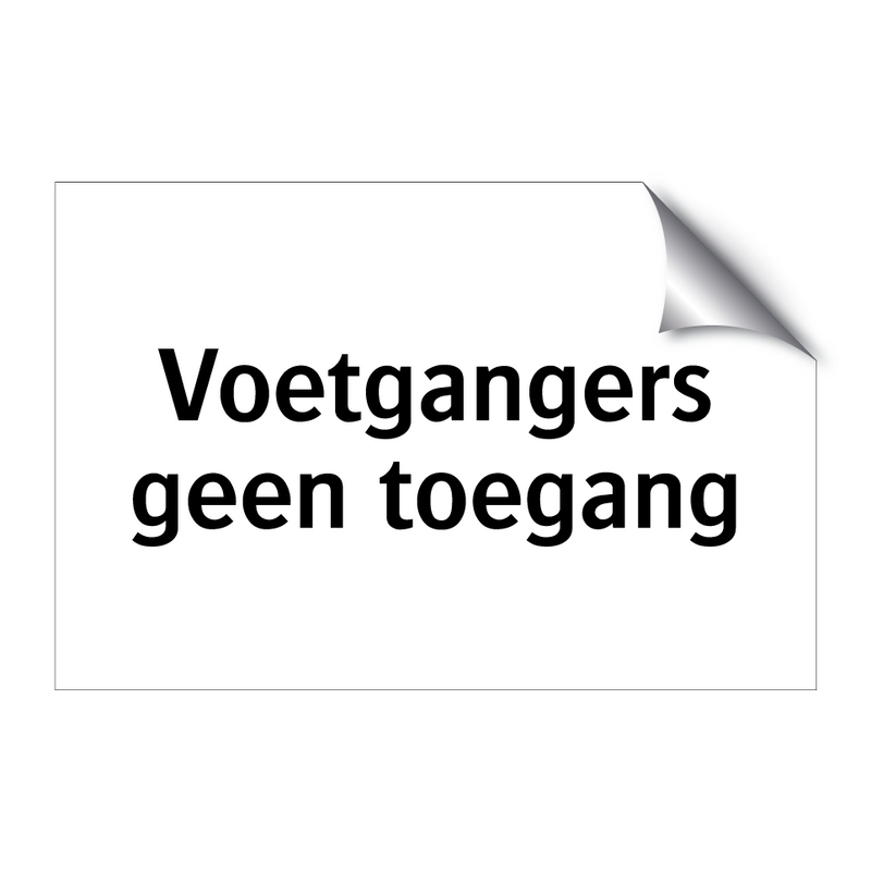 Voetgangers geen toegang