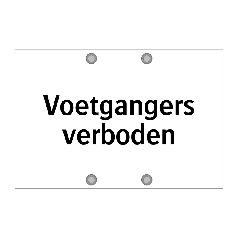 Voetgangers verboden