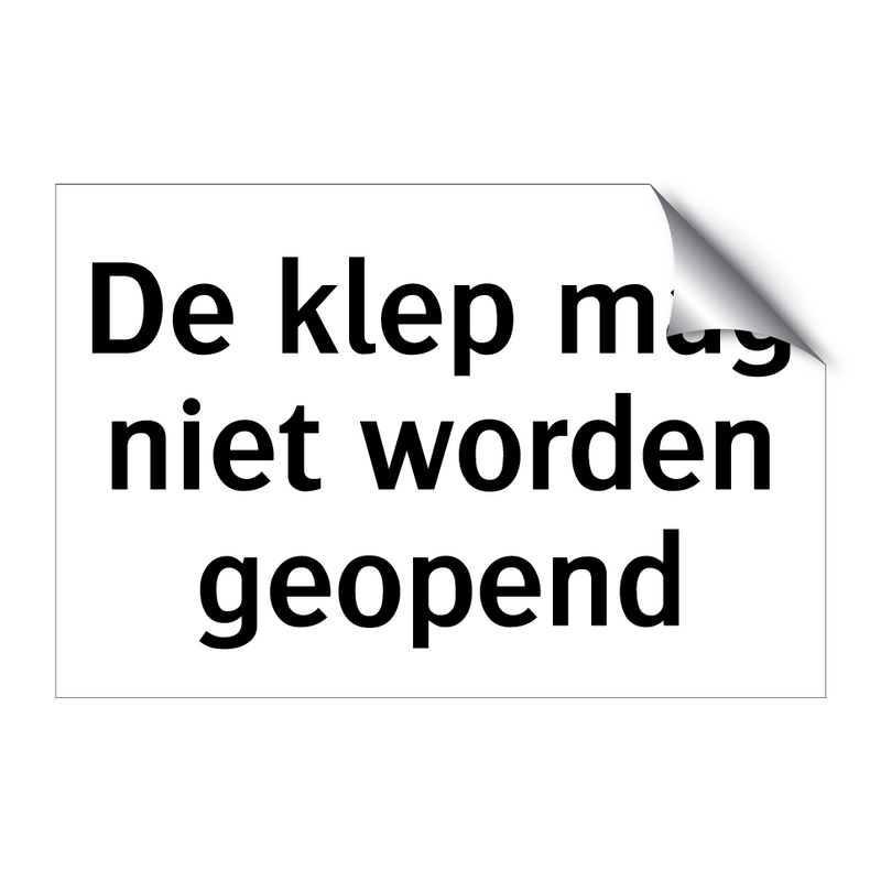 De klep mag niet worden geopend