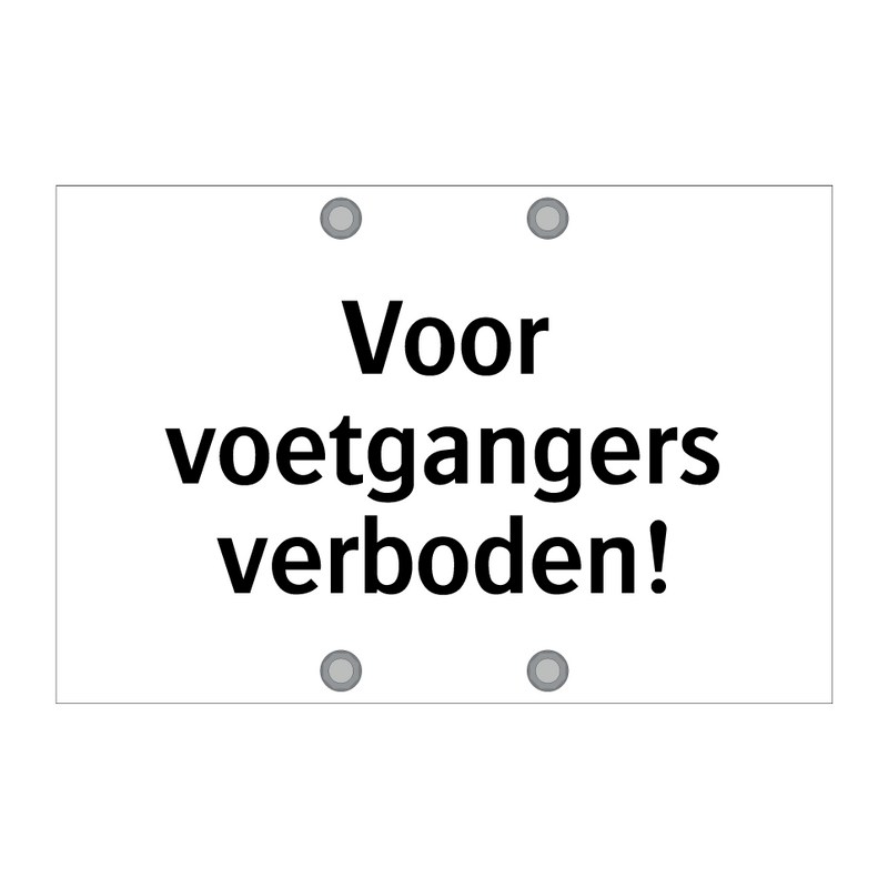 Voor voetgangers verboden