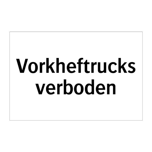 Vorkheftrucks verboden