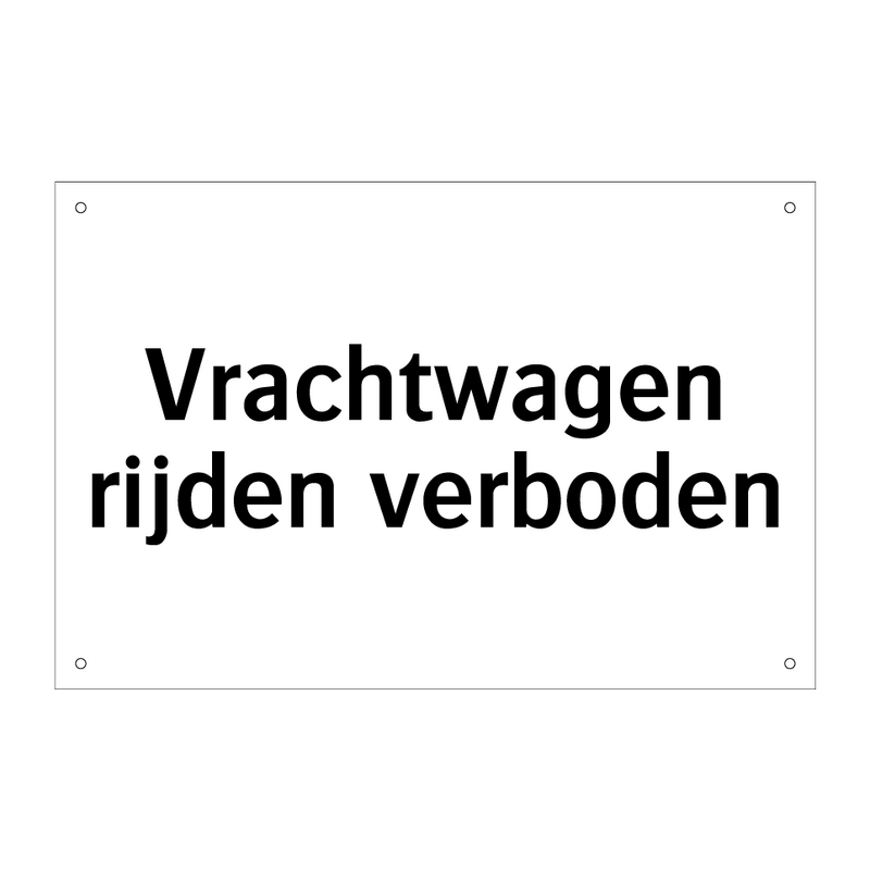 Vrachtwagen rijden verboden