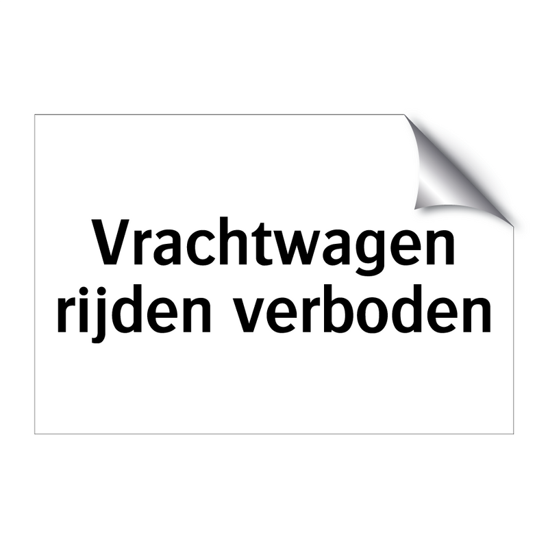 Vrachtwagen rijden verboden