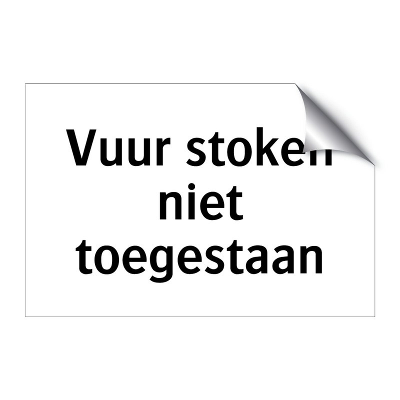 Vuur stoken niet toegestaan