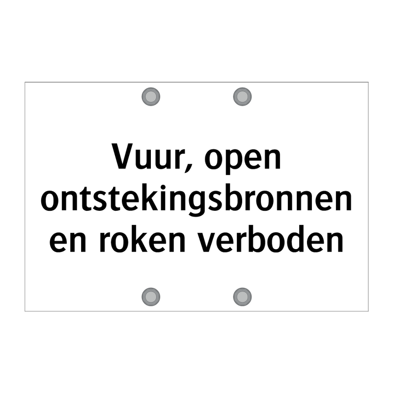 Vuur, open ontstekingsbronnen en roken verboden